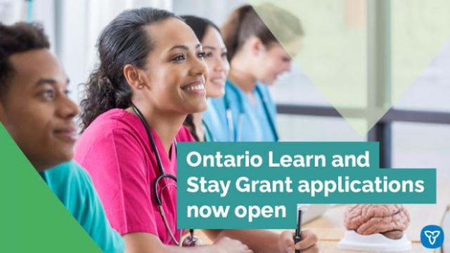 Ontario Learn and Stay Grant applications now open. Students wearing medical scrubs, some with stethoscopes draped over their shoulders, sit in a classroom. The Ontario trillium logo.